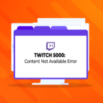 Twitch 5000 Content Not Available